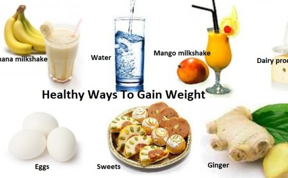 Healthy Ways To Weight Gain