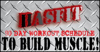 HASfit's 90 Day Workout Schedule To Build Muscle